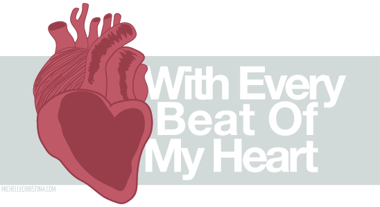 With Every Beat Of My Heart Illustration by Michelle Christina